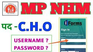 MP NHM CHO - USERNAME + PASSWORD INFORMATION - MPONLINE Iform - MPONLINE USER NAME PASSWORD FORGET