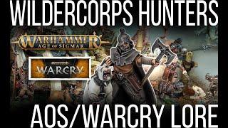 AOS / CITIES OF SIGMAR /WARCRY LORE: The Wildercorps Hunters
