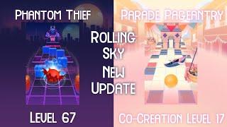 Rolling Sky New Update Level 67 Phantom Thief and Co-Creation Level 17 Parade Pageantry