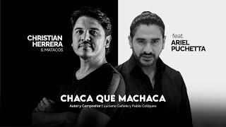 Christian Herrera & Matacos Ft. Ariel Puchetta // CHACA QUE MACHACA