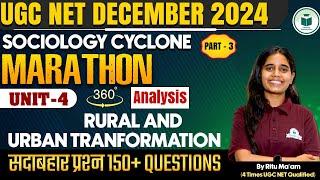 UGC NET December 2024 -Sociology - Cyclone Marathon | Unit -4 | Rural & Urban Transformation Part- 3