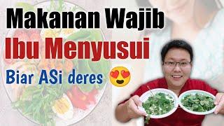 IBU MENYUSUI WAJIB MAKAN INI SUPAYA ASI LANCAR - TANYAKAN DOKTER