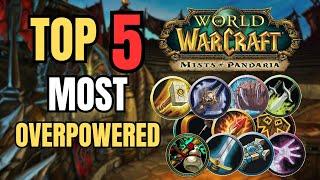 TOP 5 Most OVERPOWERED Classes & Specs in Mists of Pandaria PvP!