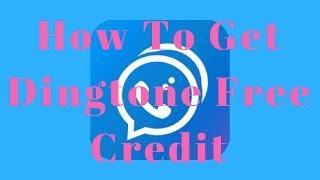 How To Get Dingtone Free Credit