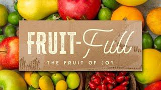 September 29 | The Fruit of Joy | Keith Stewart | Springcreek Church