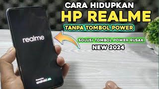 Cara Menghidupkan Hp Realme Tanpa Tombol power  2024