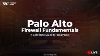 Palo Alto Firewall Fundamentals - A complete guide for beginners | Network Kings