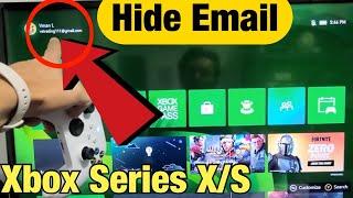 How to Hide Email on Xbox Series X/S Home Screen