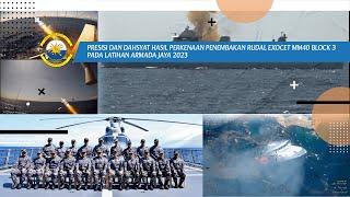 PRESISI & DAHSYAT, PENEMBAKAN RUDAL EXOCET MM40 BLOCK 3 DISAKSIKAN PANGKOARMADA I PADA LAT AJ 2023