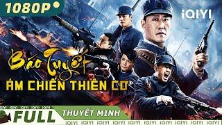 BÁO TUYẾT - ÁM CHIẾN THIÊN CƠ | Phim Hành Động Kháng Nhật Xuất Sắc | iQIYI Movie Vietnam