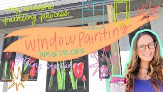 Window Painting Tips and Tricks | My Window Painting Process