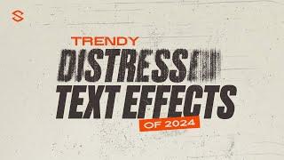 Trendy Distressed Text Effects of 2024 (Beginners)