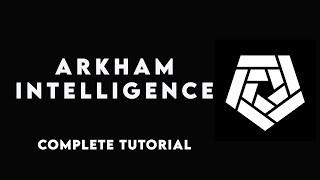 Arkham Intelligence complete tutorial | How to use Arkham for On-chain analysis