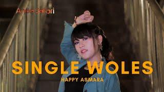 Lagu Terbaru Happy Asmara - Single Woles (Official Music Video ANEKA SAFARI)