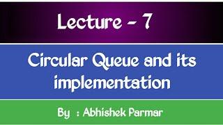 Circular Queue and Its Implementation | Data Structures | Lecture - 7 | The Coding Bytes