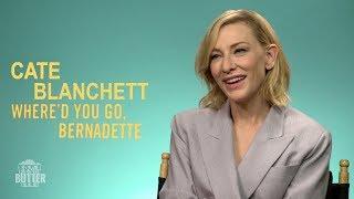 Cate Blanchett on Getting Recognized at the Supermarket | Where'd You Go, Bernadette Interview