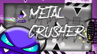 Metal Crusher by GD Jose 100% (Demon)