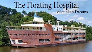 The Abandoned Hospital Boat On Life Support