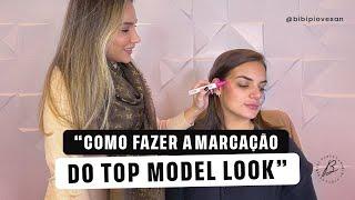 Como fazer a marcação do Top Model Look