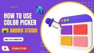 How to use color picker in Android Studio