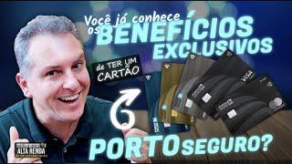 CARTÕES DE CRÉDITO PORTO SEGURO | CONHEÇA OS BENEFÍCIOS QUE OS CARTÕES PORTO TEM PRA VOCÊ.