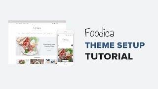 Foodica Theme Setup Tutorial (Old)