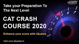 iQuanta CAT Crash Course 2020 - How to Boost up Your CAT Preparation ?