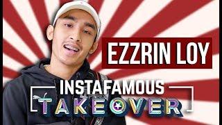 Instafamous Takeover x Ezzrin Loy | Alololo Cian Dia Kena Jadi Avatar!