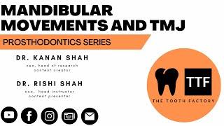 Mandibular Movements & TMJ | Prosthodontics | Full Lecture 2023