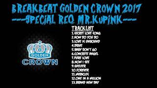 BREAKBEAT GOLDEN CROWN SET SPECIAL REQ MR.KUPINK