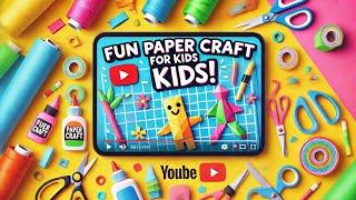 Easy Paper Craft Tutorial for Kids | Fun & Creative DIY Projects