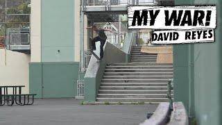 MY WAR: DAVID REYES