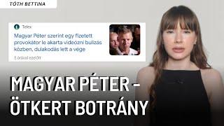 Magyar Péter szórakozóhelyi botránya. | Ki az elkövető? | Tóth Bettina