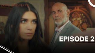 Love and Hate - Episode 2 - English Subtitles - New Turkish Drama Series 2024