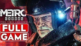 METRO EXODUS The Two Colonels Gameplay Walkthrough Part 1 FULL GAME [1080p HD PC] - No Commentary