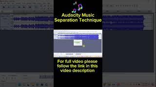 Audacity Music Separation Technique #shorts Full video link:https://youtu.be/bMeJDB-3VFI