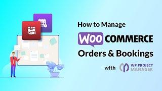 How to integrate WooCommerce Store into your WordPress Project Manager