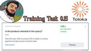 Is the product relevant to the query? 0.15 | training task 0.15 | toloka new task | easy steps es