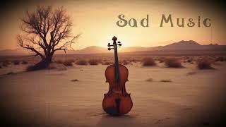 Sad Music - TURKISH SAD VIOLIN 3