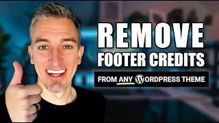 How to Remove Footer Credits from Any WordPress Theme (With & Without a Plugin)