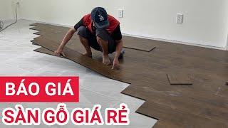 Sàn gỗ giá rẻ bao nhiêu 1m2 | Báo giá sàn gỗ công nghiệp