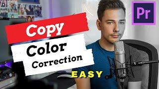 How to Copy Color Correction in Premiere Pro cc