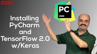 How to Install PyCharm with TensorFlow 2.0  in 2020