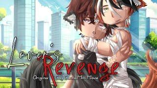 Lover's Revenge | Original Gay Gacha Mini Movie