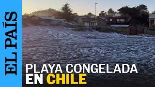 CHILE | Ola de frío en Chile congela la playa Mariscadero en Pelluhue | EL PAÍS