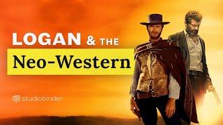 Logan and the Neo-Western Explained — The Evolution of Western Movies
