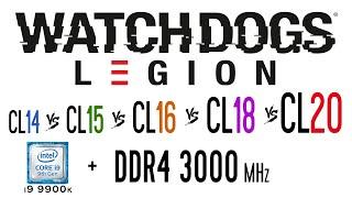 DDR4 3000 Mhz (CL14 vs CL15 vs CL16 vs CL18 vs CL20) in Watch Dogs Legion