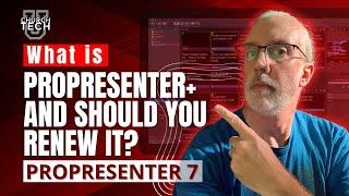 ProPresenter 7 Tutorial: UPDATED: What is ProPresenter+ and should you renew it?