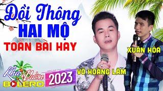 Xuân Hòa, Võ Hoàng Lâm, Đồi Thông Hai Mộ, Rumba Toàn Bài Hay, Phối Mới Cực Chuẩn, Nghe Thử Nghiện