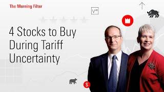 4 Stocks to Buy During Tariff Uncertainty I March 10, 2025